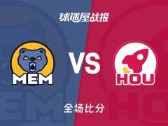 NBA常规赛，火箭以108-99击败灰熊，杜兰特贡献33分8篮板2助攻