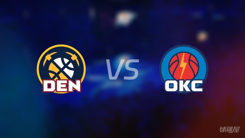 NBA常规赛掘金vs雷霆全场高清中文录像回放(2026年02月28日)