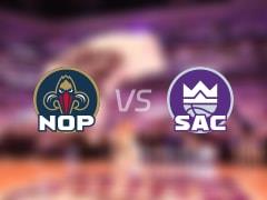 2026年03月06日 NBA常规赛鹈鹕vs国王全场录像回放