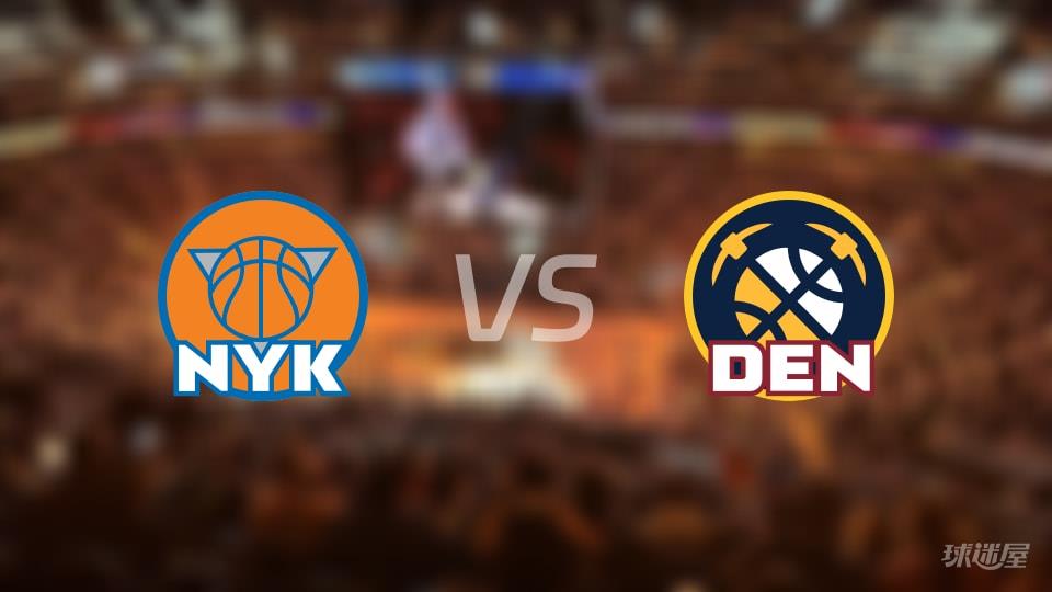 尼克斯vs掘金全场录像回放-NBA常规赛(2026年03月07日)