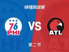 马克西22分，约翰逊19分，76人第二节领先老鹰7分