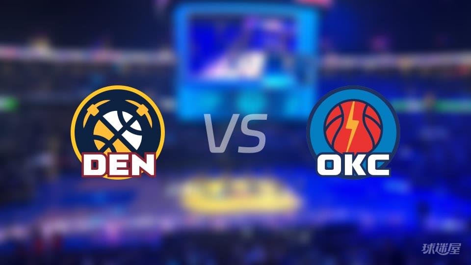 NBA常规赛掘金vs雷霆全场高清中文录像回放(2026年03月10日)
