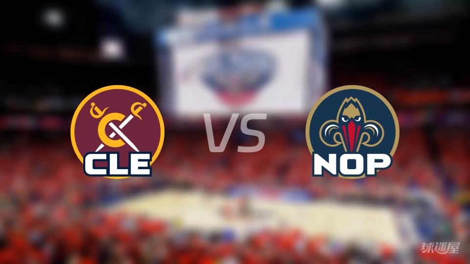 NBA常规赛骑士vs鹈鹕全场高清中文录像回放(2026年03月22日)