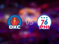 2026年03月24日，NBA常规赛雷霆vs76人比赛录像回放